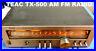 Vintage-TEAC-TX-500-AM-FM-Stereo-Tuner-1979-80-Collectable-Used-01-sgkl